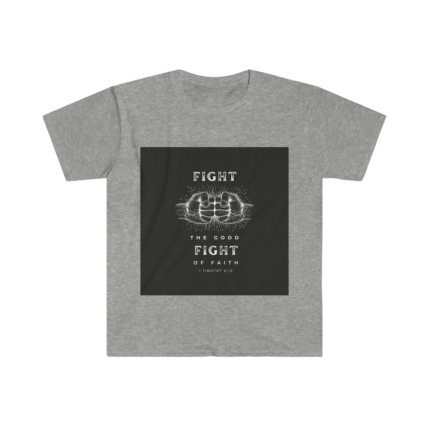 Fight The Good Fight T-Shirt