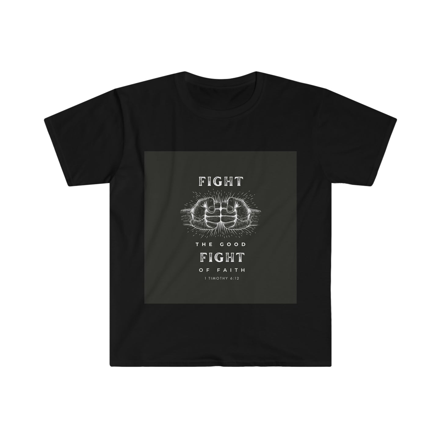 Fight The Good Fight T-Shirt