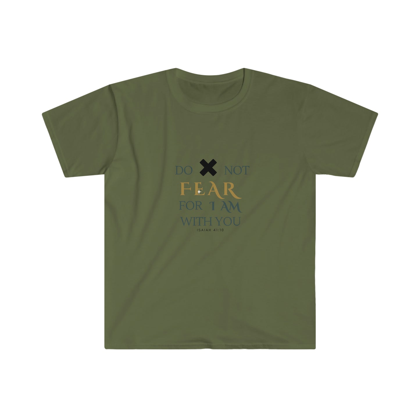 Do Not Fear T-Shirt