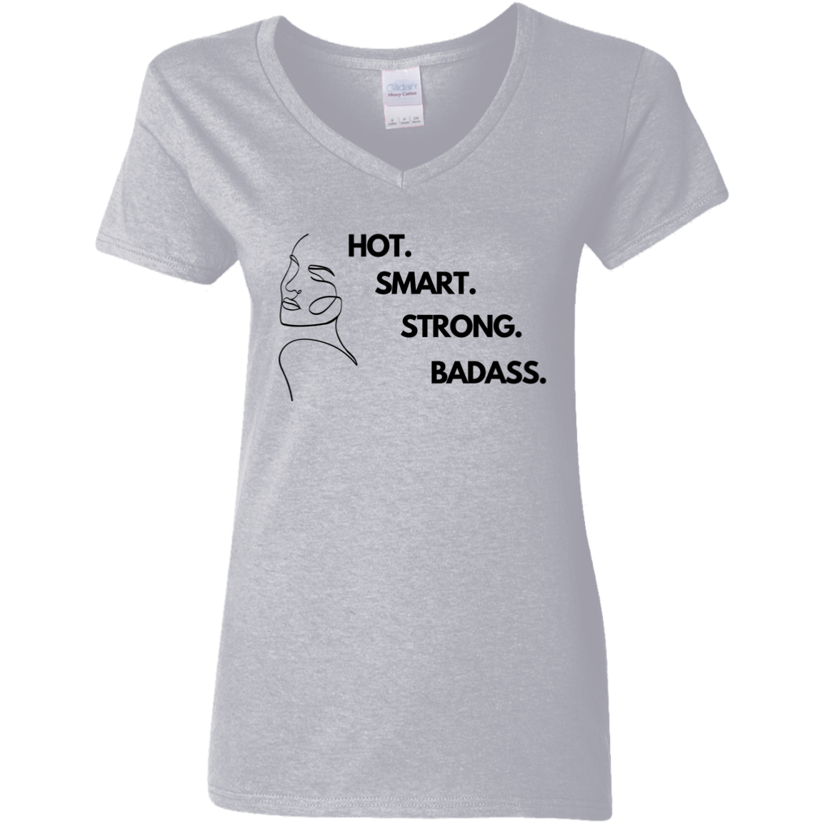 Hot. Smart. Strong. Badass T-Shirt