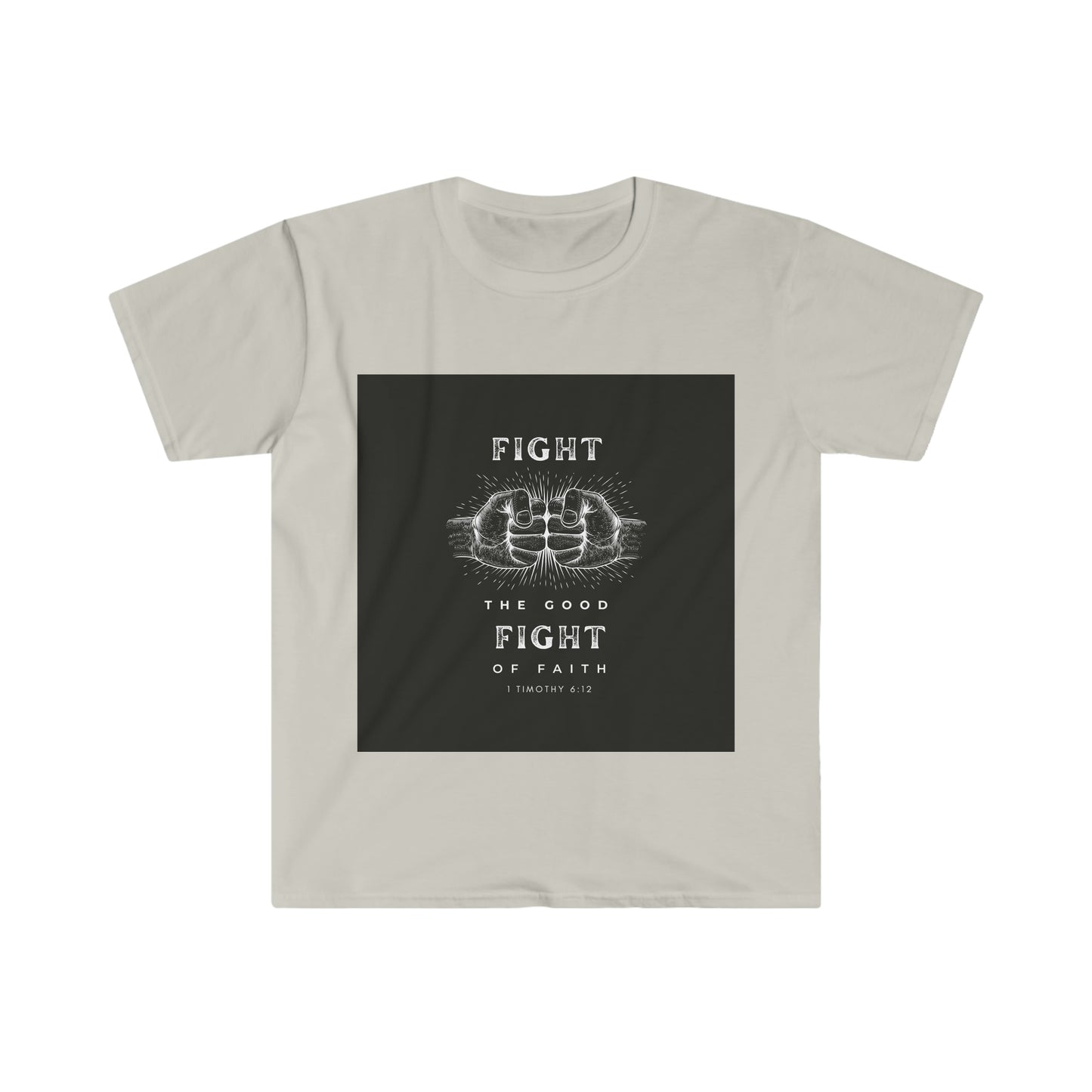 Fight The Good Fight T-Shirt
