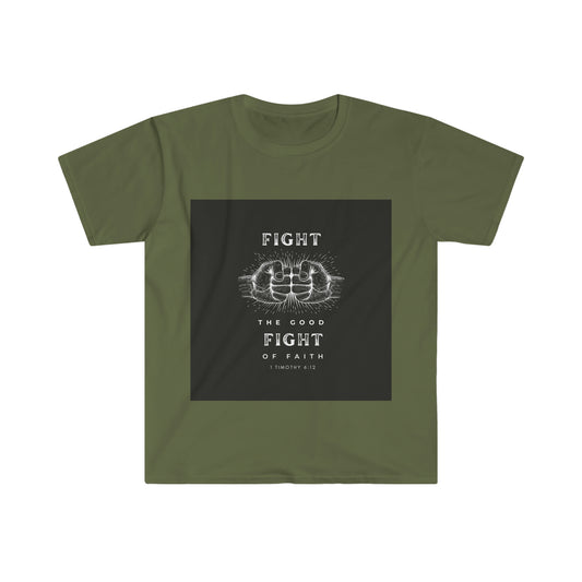 Fight The Good Fight T-Shirt