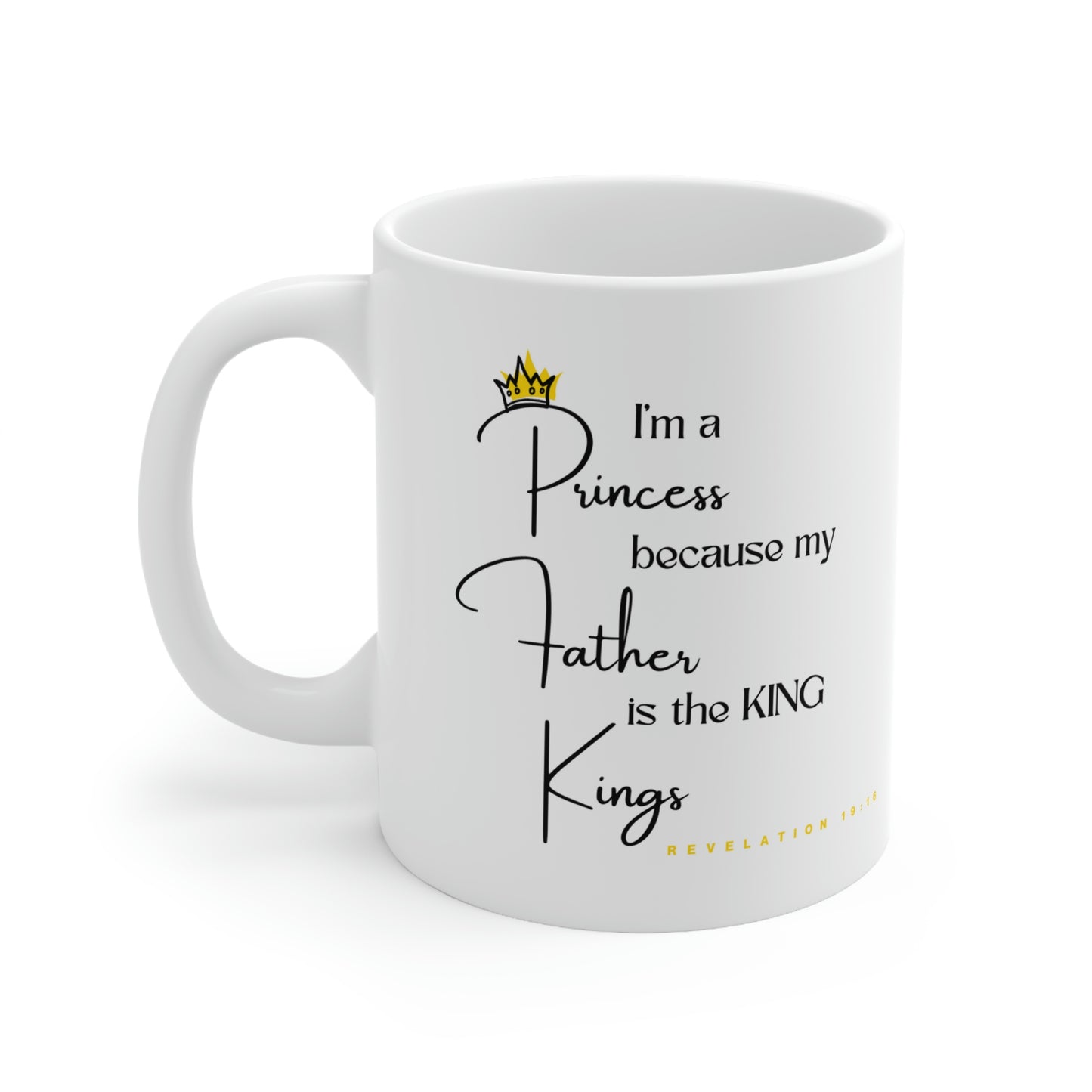 My Father is King  | Ceramic Mug 11oz