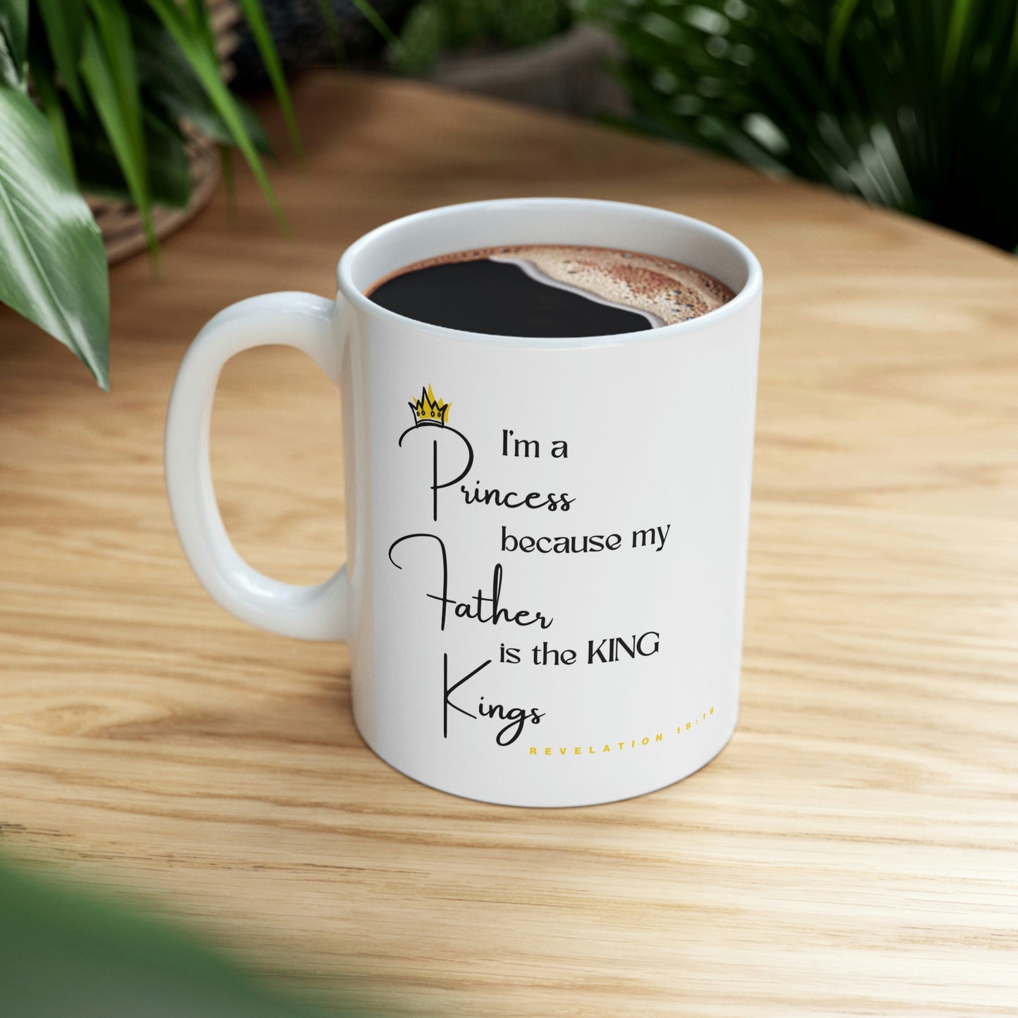 My Father is King  | Ceramic Mug 11oz