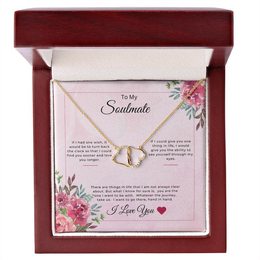 To My Soulmate. I Love You.